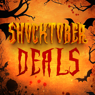 🦇 SHOCKTOBER 🦇 Deals