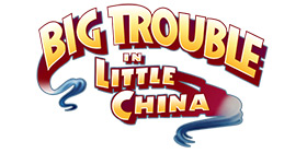 Big Trouble in Little China