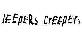 Jeepers Creepers