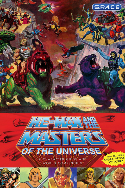 He-Man and the Masters of the Universe: A Character Guide and World Compendium