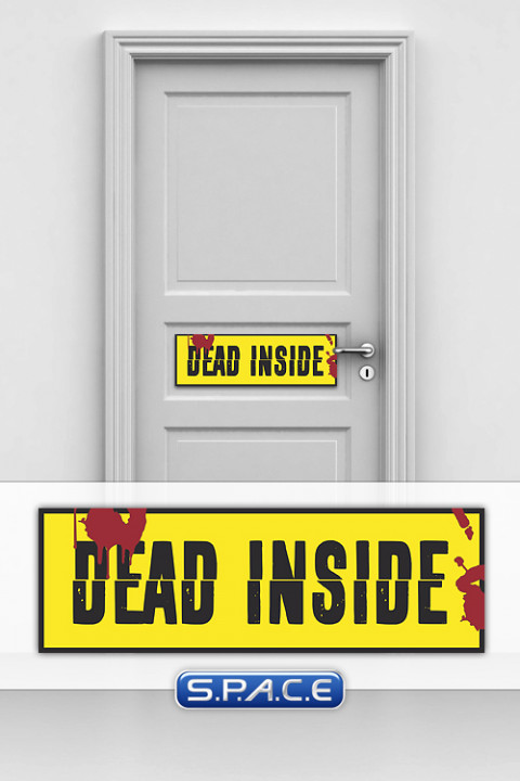Door Sign Dead Inside yellow